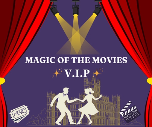 Magic of the Movies VIP Castle Tours 12/13 September 2026